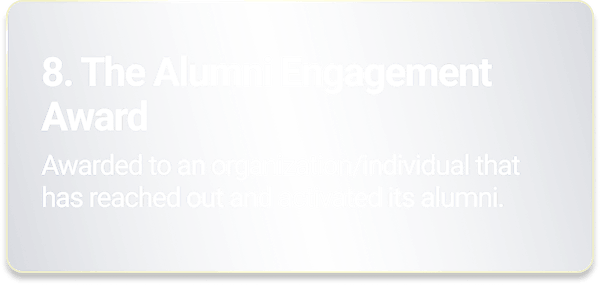 Alumni Engagement Award - Awarded to an organization/individual that has reached out and activated its alumni.